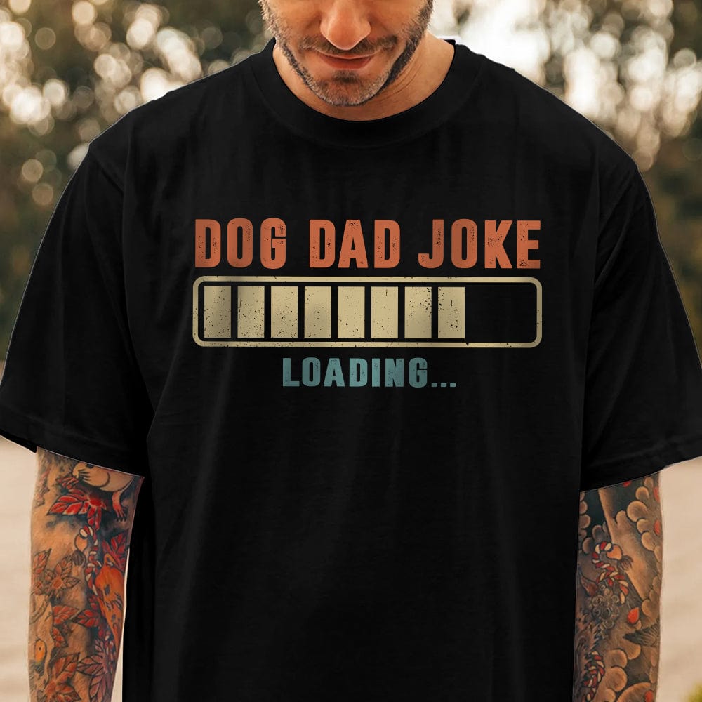 GeckoCustom Dog Dad Joke Shirt T286 889315 Basic Tee / Black / S
