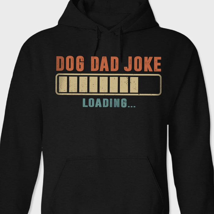 GeckoCustom Dog Dad Joke Shirt T286 889315 Pullover Hoodie / Black Colour / S