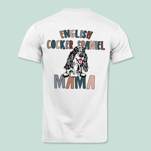 GeckoCustom Dog Mama Mom For Dog Lovers Back Shirt K228 889598