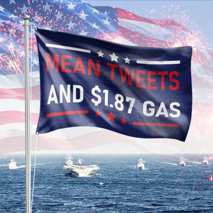 GeckoCustom Double-Sided Mean Tweets And $1.87 Gas Independence Day Flag HO82 890824