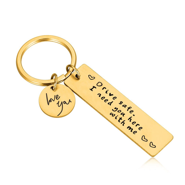 GeckoCustom Drive Safe Keychain Lettering Love You Men Women Boyfriend Husband Key Chain Birthday Father's Day Gifts Keyring Accessories gold