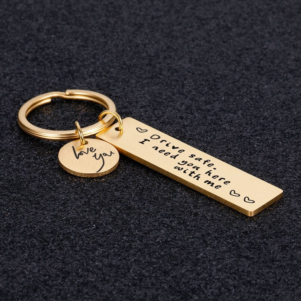 Drive Safe Keychain Lettering Boyfriend Husband Key Chain - Geckocustom.com