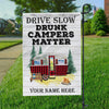 GeckoCustom Drive Slow Drunk Campers Matter Outdoor Camping Garden Flag, Camping Gift HN590 Without flagpole