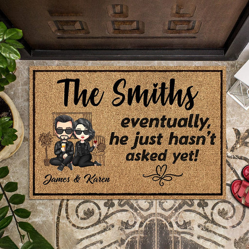 GeckoCustom Eventually He Just Hasn‘t Asked Yet Family Doormat Personalized Gift TA29 890161