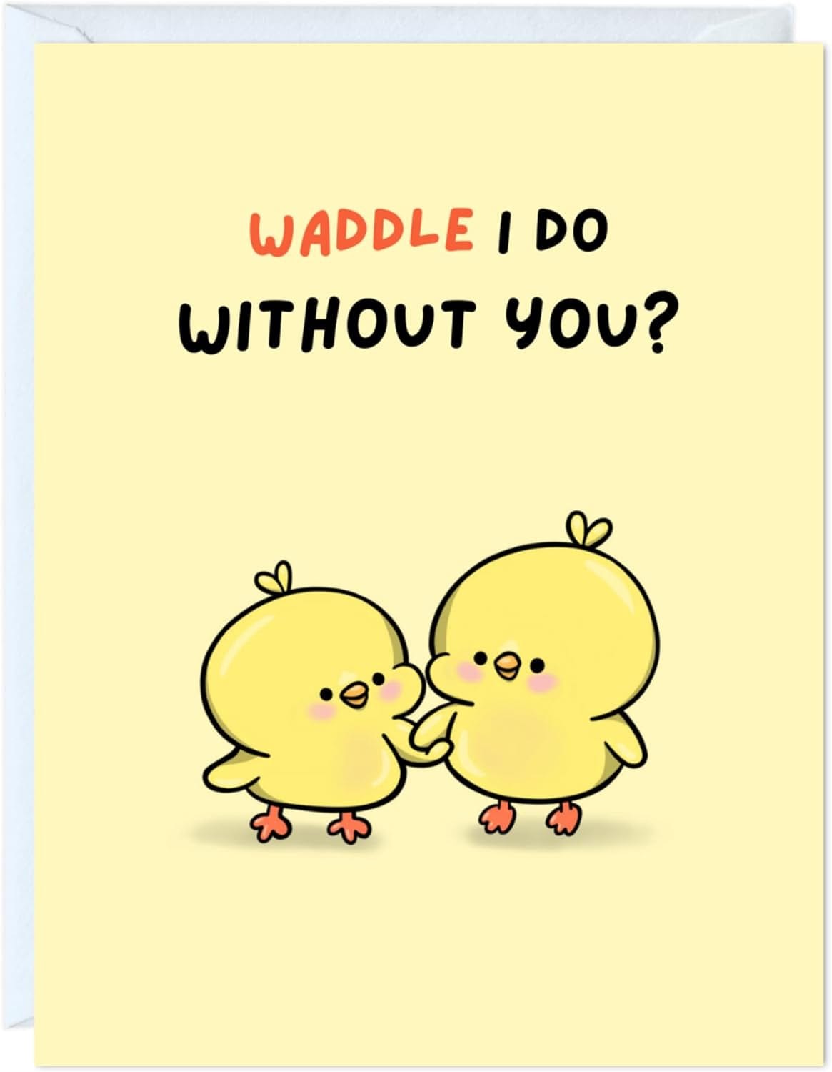 GeckoCustom Fathers Day Card for Dad Birthday, Anniversary Husband Him Grandpa Grandfather Stepdad Stepfather, Birthday Thank You Kawaii Greeting Card (Thanks for Feeding Me ...) Waddle I Do Without You
