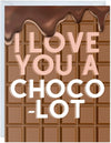 I Love You A Choco-Lot