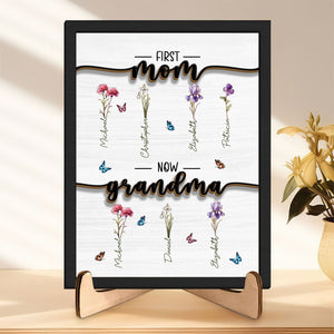 GeckoCustom First Mom Now Grandma Family 2-Layered Wooden Plaque With Stand Personalized Gift TA29 890302