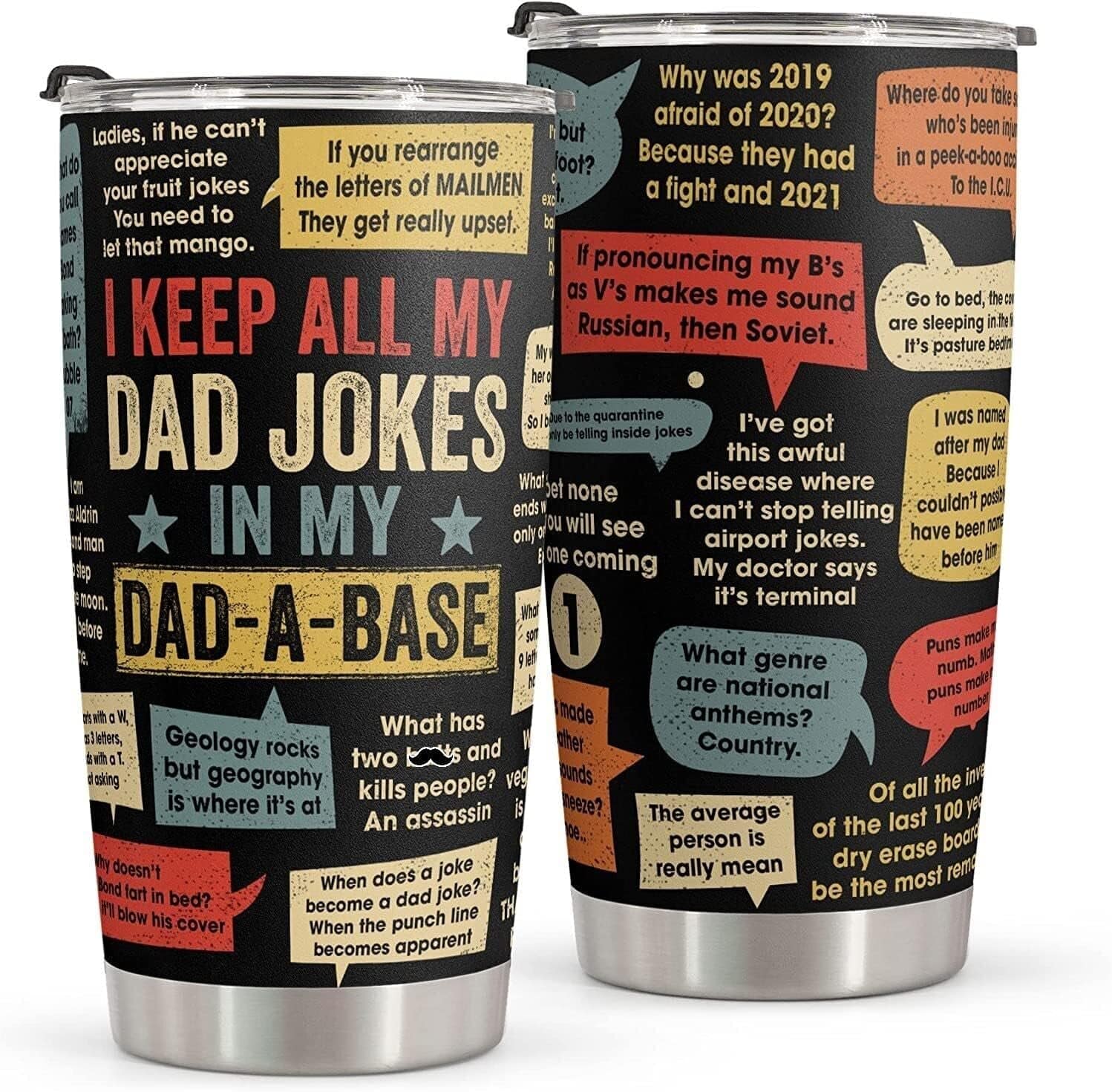 GeckoCustom Gift for Dad - Stainless Steel Tumbler 20Oz - Dad Joke Birthday Gift for Dad Men Gift - Fathers Day Gift from Daughter Son Wife - Funny Christmas Gift for Men Dad Stepdad Bonus Dad Uncle Jokes