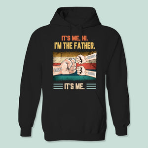 GeckoCustom Happy Father's Day Hi I'm The Dad Shirt N304 889250 Pullover Hoodie / Black Colour / S