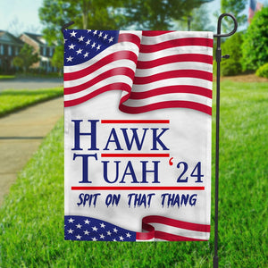 GeckoCustom Hawk Tuah 24 Spit On That Thang Garden Flag HA75 890992