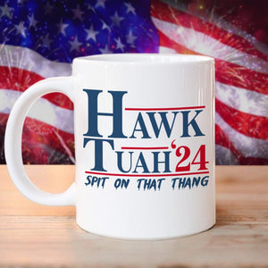GeckoCustom Hawk Tuah 24 Spit On That Thang Personalized Gift Mug HA75 890960