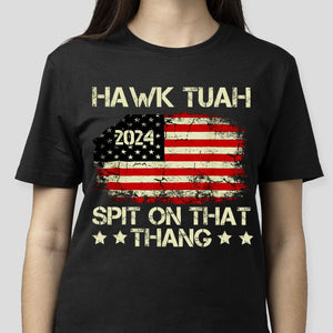GeckoCustom Hawk Tuah 24 Spit On That Thang US Flag Shirt HO82 890946