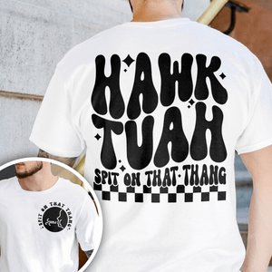 GeckoCustom Hawk Tuah Spit On That Thang Front And Back Bright Shirt HA75 890990
