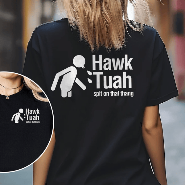 Hawk Tuah Shirt, Tik Tok Shirt, Hawk Tuah Meme Shirt, Spit On That ...