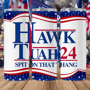 GeckoCustom Hawk Tuah Spit On That Thang Skinny Tumbler DM01 891253 20oz