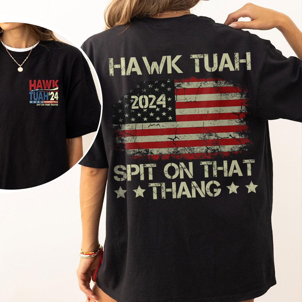 GeckoCustom Hawk Tuah Spit On That Thang With US Flag Front And Back Shirt HO82 890968