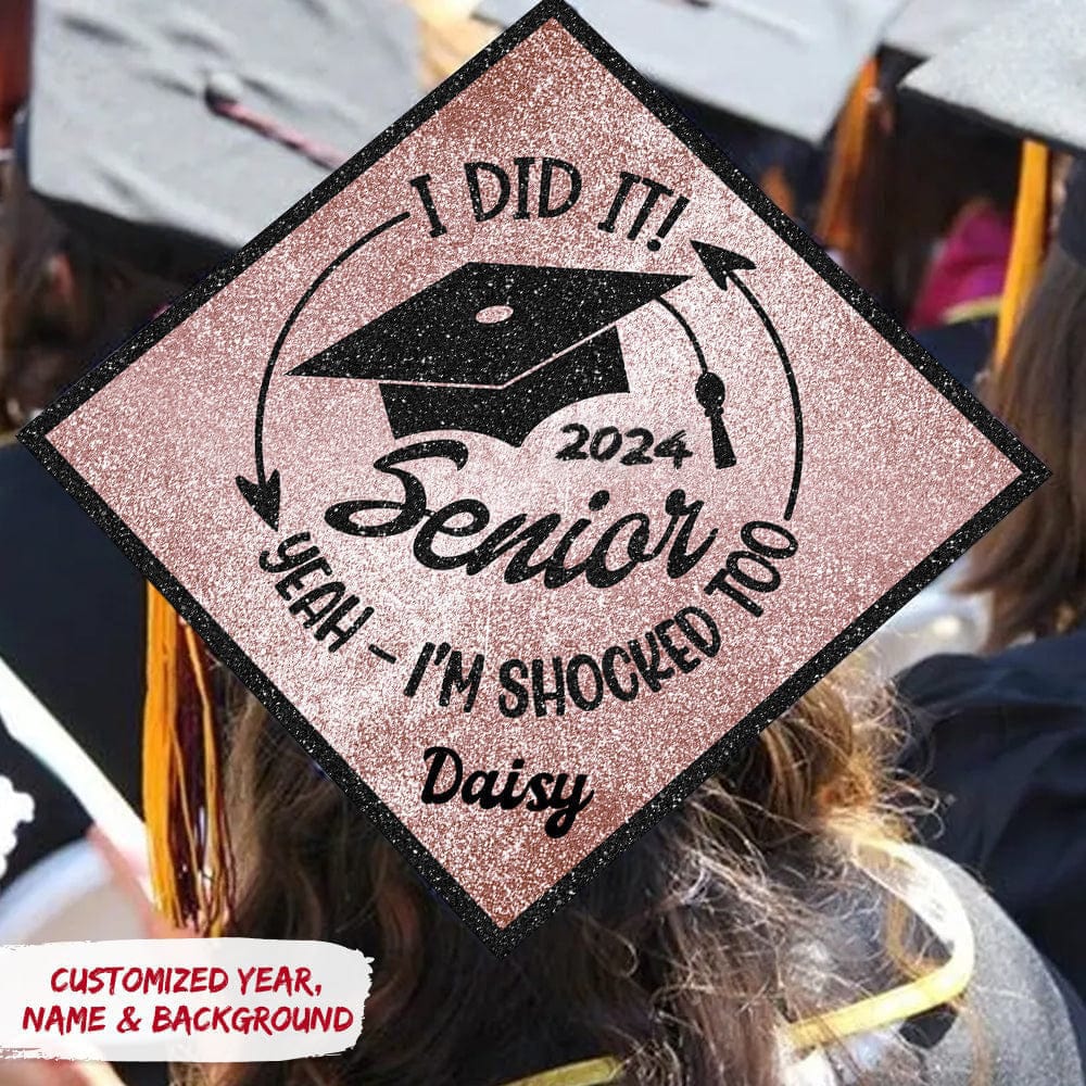 GeckoCustom I Did It Yeah I'm Shocked Too Tassel Toppers, Graduation Gift HN590 9.5"x9.5"