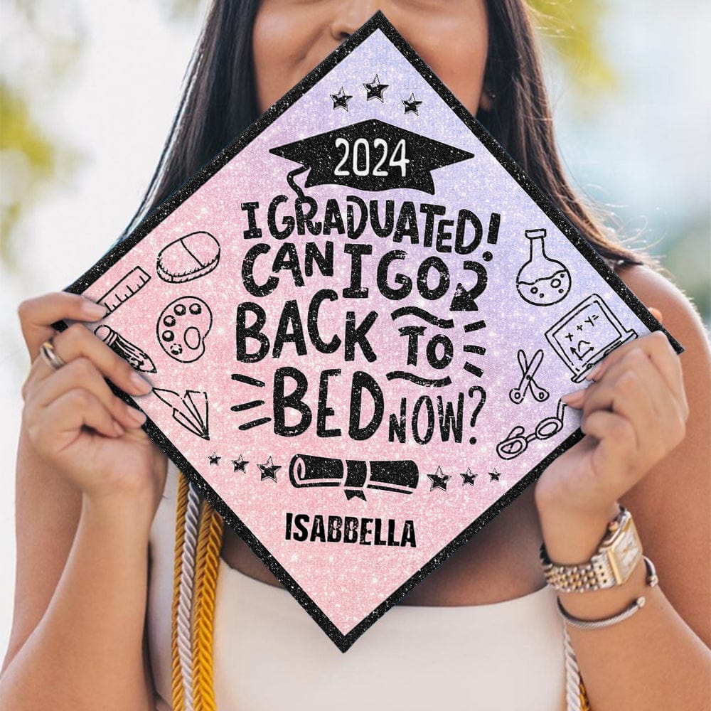 GeckoCustom I Graduated, Can I Go Back To Bed Now Tassel Toppers, Graduation Gift HN590 9.5"x9.5"
