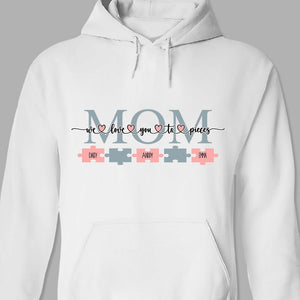 GeckoCustom I Love You To Pieces Mother's Day Shirt Personalized Gift TA29 890453