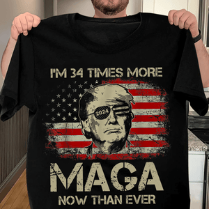 GeckoCustom I'm More M.A.G.A Now Than Ever Trump Shirt DM01 891211