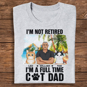 GeckoCustom I'm Not Retired I'm A Full Time Cat Dad For Cat Lovers Bright Shirt Personalized Gift N304 889520 Premium Tee (Favorite) / P White / S