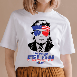 GeckoCustom I'm Voting Felon 2024 Bright Shirt HO82 890848