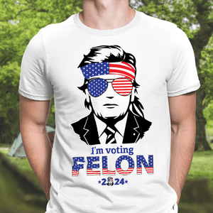 GeckoCustom I'm Voting Felon 2024 Bright Shirt HO82 890848