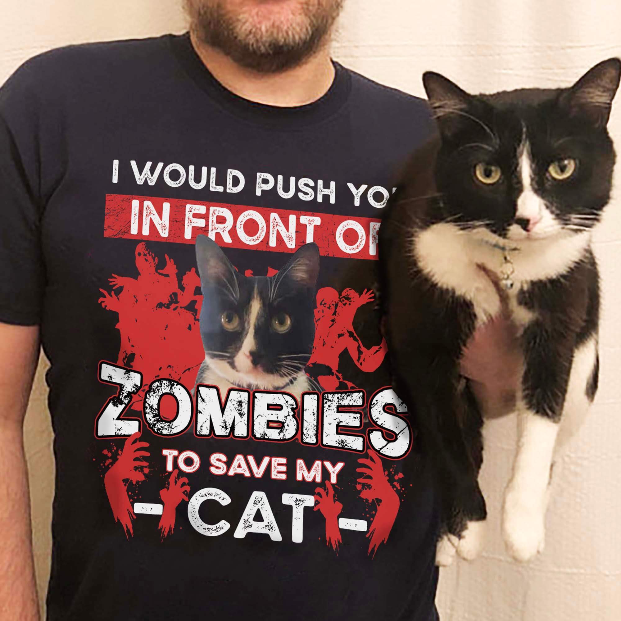 GeckoCustom I Would Push You Zombies Save My Dog Cat Halloween Shirt DA199