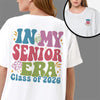 GeckoCustom In My Senior Era 2024 Graduation Shirt Personalized Gift K228 890047