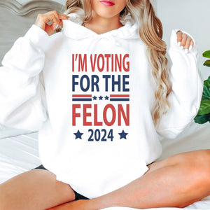GeckoCustom Independence Day I'm Voting For The Felon President Trump 2024 HO82 890806
