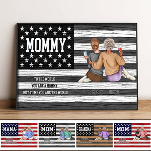 GeckoCustom Mom You Are The World With America Flag Poster HO82 890982