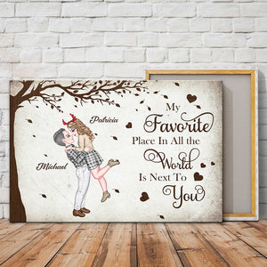 GeckoCustom My Favorite Place In The World Is Next To You Personalized Couple Canvas Romantic Gift For Him Her HA75 895038