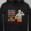 GeckoCustom No Floor Burn No Glory No Bruises No Story Basketball Shirt Pullover Hoodie (Favorite) / Black Colour / S
