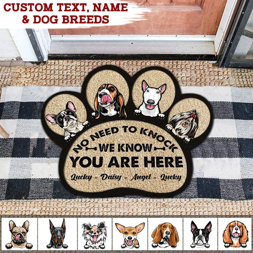 GeckoCustom No Need To Knock We Know You Are Here Custom Shape Dog Doormat, Custom Paw Shape Doormat DA199 HN590 19x21in-48x54cm
