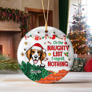 GeckoCustom On The Naughty List And I Regret Nothing Dog Personalized 3D Inflated Effect Printed Ornament N304 HA75 891508