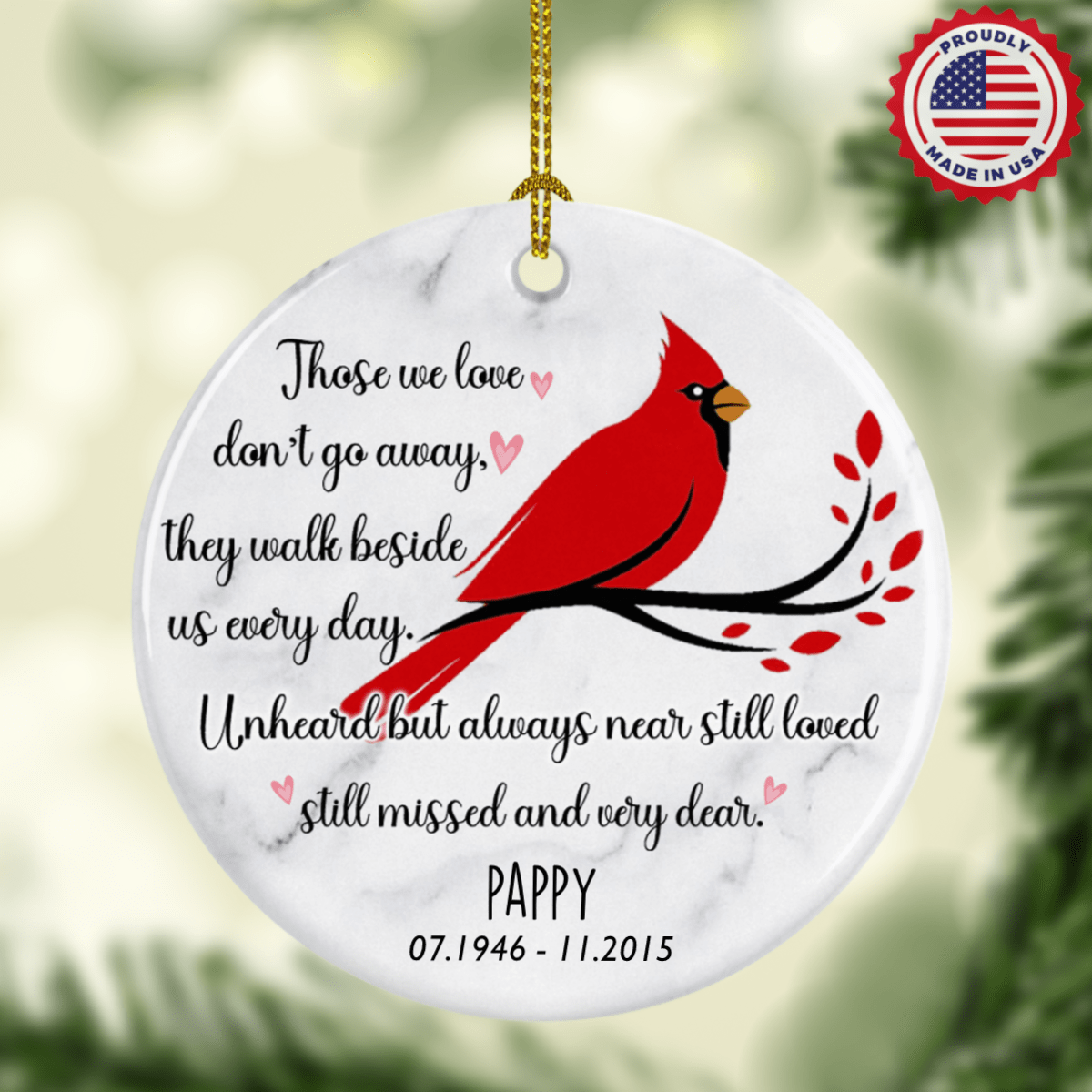 GeckoCustom Personalized Custom Family Memorial Ornament Decor, Those We Love Don't Go Away, Memorial Gift