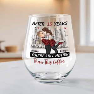 GeckoCustom Personalized Gift Anniversary You're Still Hotter Than This Stemless Wine Glass For Couples LM32 893059 14.5 oz