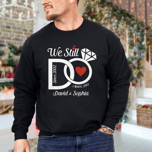 GeckoCustom Personalized We Still Do Wedding Anniversary Couple Dark Sweatshirt HO82 893364 Sweatshirt (Favorite) / V Black / S