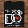 GeckoCustom Personalized We Still Do Wedding Anniversary Couple Dark Sweatshirt HO82 893364 Women Tee / Black Color / S