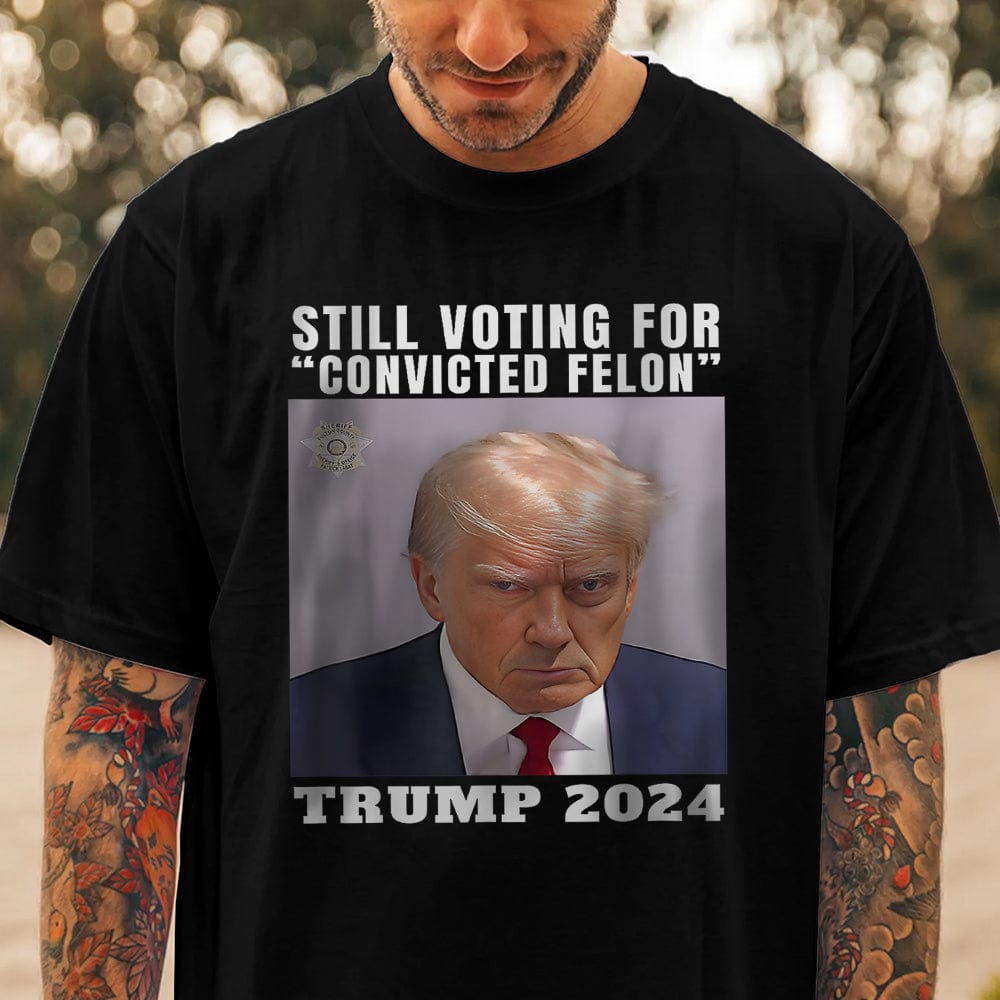 GeckoCustom Still Voting for Convicted Felon Trump 2024 Shirt TH10 891139