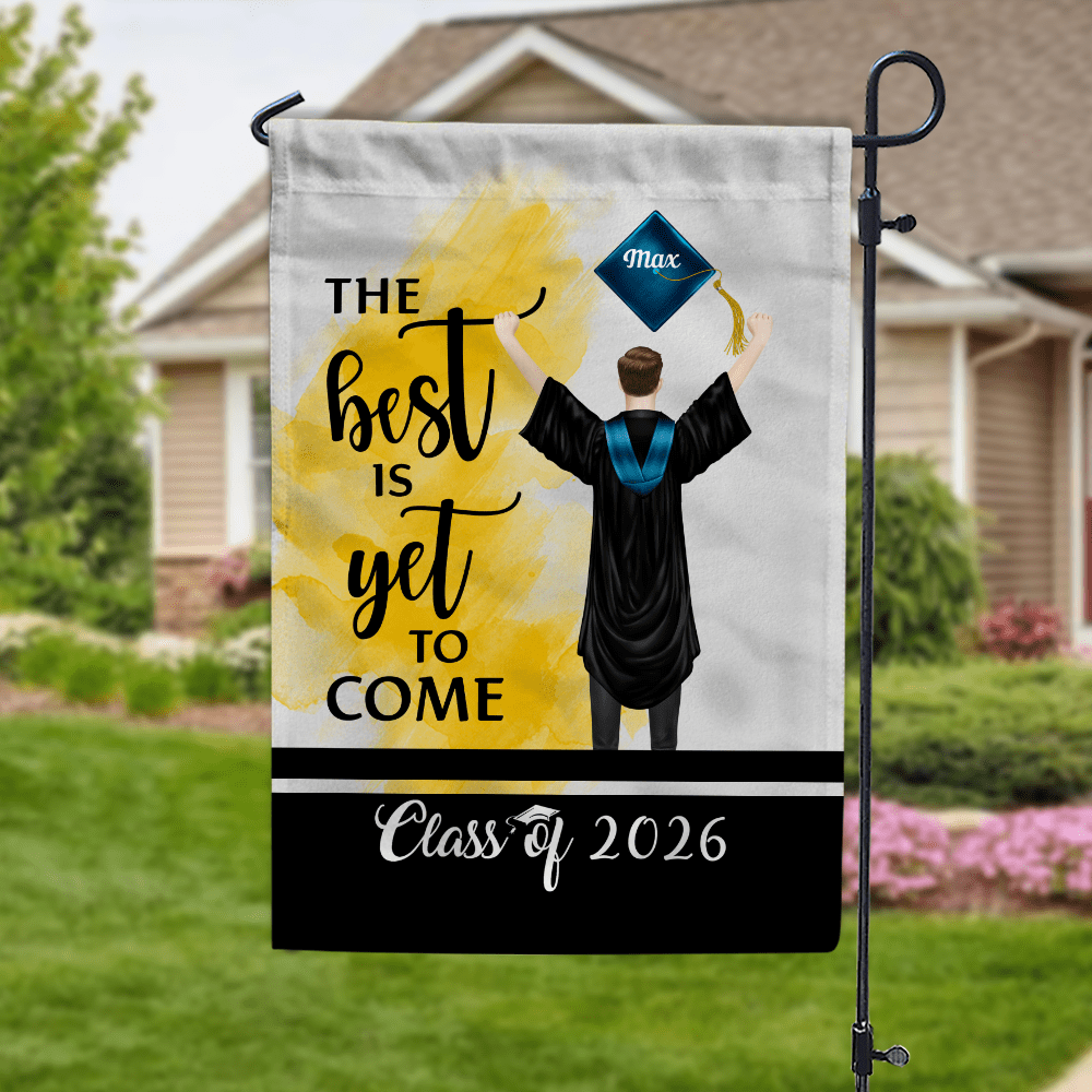 GeckoCustom The Best Is Yet To Come Class Of - Boy Version Flag, Senior Gift, Graduation Day HN590 HA75 891886
