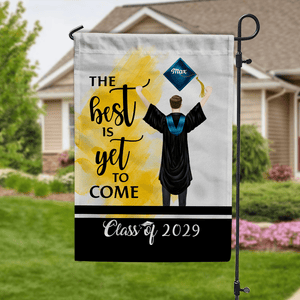 GeckoCustom The Best Is Yet To Come Class Of - Boy Version Flag, Senior Gift, Graduation Day HN590 HA75 891886