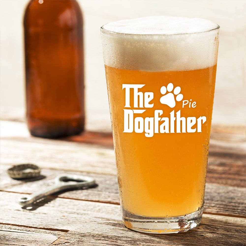 GeckoCustom The DogFather For Dog Lovers Print Beer Glass Personalized Gift HO82 890572 16oz