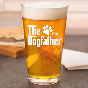 GeckoCustom The DogFather For Dog Lovers Print Beer Glass Personalized Gift HO82 890572 16oz