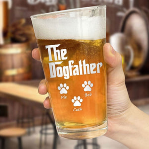 GeckoCustom The DogFather For Dog Lovers Print Beer Glass Personalized Gift HO82 890572 16oz