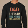 GeckoCustom The Man The Myth The Legend Personalized Custom Family Shirt C300 Long Sleeve / Colour Black / S