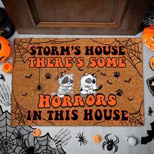 GeckoCustom There's Some Horrors In This House Personalized Cat Doormat T368 HA75 891528