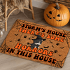 GeckoCustom There's Some Horrors In This House Personalized Cat Doormat T368 HA75 891528