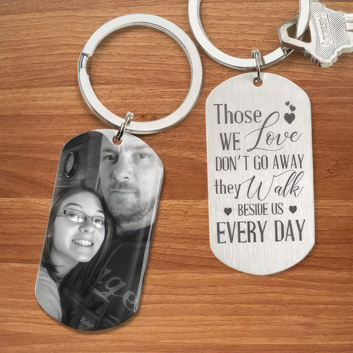 GeckoCustom Those We Love Walk Beside Us Every Day Family Metal Keychain HN590 With Gift Box (Favorite)