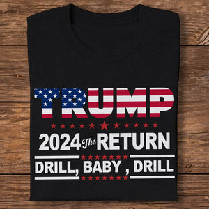 GeckoCustom Trump 2024 Drill Baby Drill US Flag Republican 4th Of July Shirt DM01 891295